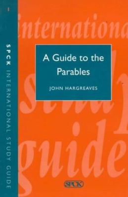 Guide to Parables (Isg 1) 0281027307 Book Cover