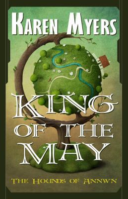 King of the May: A Virginian in Elfland 0963538446 Book Cover