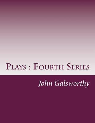 Plays: Fourth Series 150109128X Book Cover