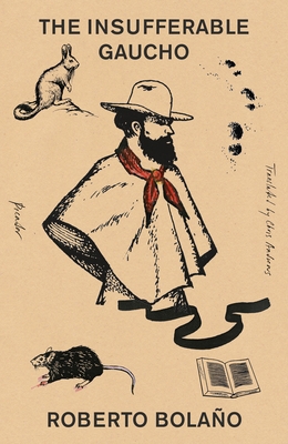 The Insufferable Gaucho 125089820X Book Cover