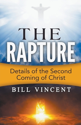 The Rapture: Details of the Second Coming of Ch... B09DFQ2FTY Book Cover