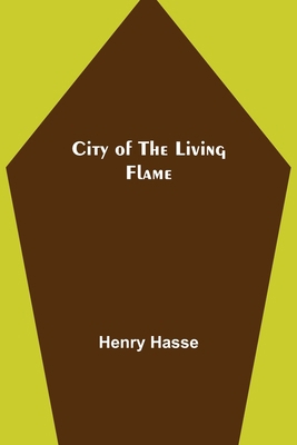 City of the Living Flame 9355398158 Book Cover