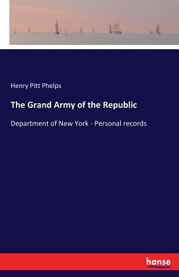 The Grand Army of the Republic: Department of N... 3337220983 Book Cover