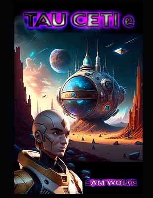 Tau Ceti E B0CHL9TDFR Book Cover