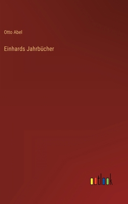Einhards Jahrbücher [German] 3368241753 Book Cover