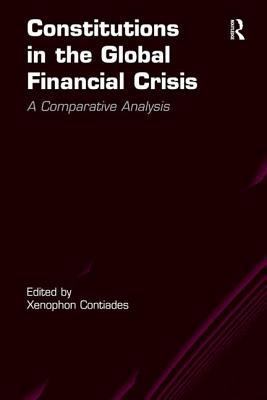 Constitutions in the Global Financial Crisis: A... 1409466310 Book Cover