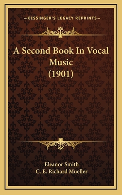 A Second Book In Vocal Music (1901) 1165287889 Book Cover