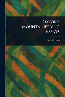 Oxford Mountaineering Essays 1023481782 Book Cover