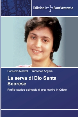 La serva di Dio Santa Scorese [Italian] 6138390679 Book Cover