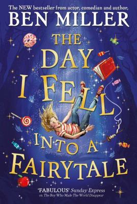 The Day I Fell Into a Fairytale: The bestsellin... 1471192431 Book Cover