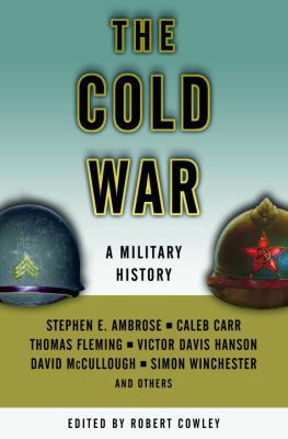 The Cold War: A Military History 081296716X Book Cover