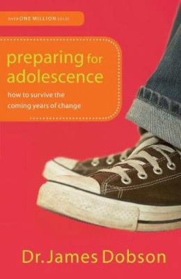Preparing for Adolescence: How to Survive the C... 0830738266 Book Cover