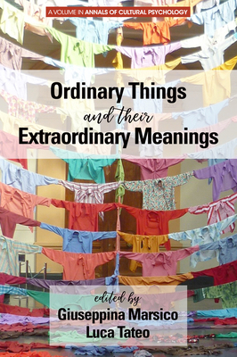Ordinary Things and Their Extraordinary Meanings 1641136839 Book Cover