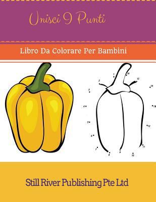 Unisci i punti: Libro da colorare per bambini [Italian] 1978067275 Book Cover
