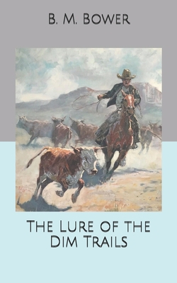 The Lure of the Dim Trails B0858TYJZF Book Cover