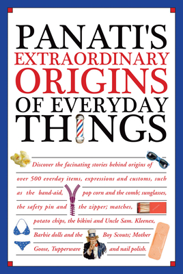 Panati's Extraordinary Origins of Everyday Things 0785834370 Book Cover