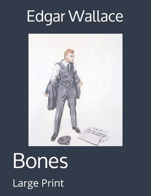 Bones: Large Print 1697201547 Book Cover