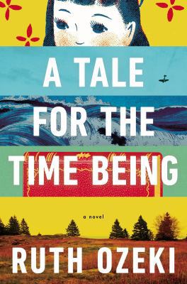 A Tale for the Time Being 0670026638 Book Cover