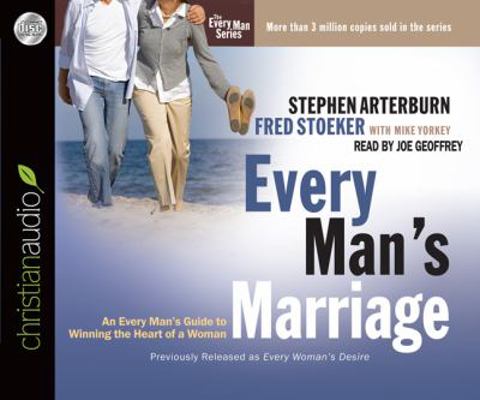 Every Man's Marriage: An Every Man's Guide to W... 1610453611 Book Cover