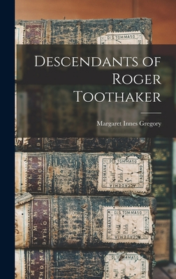 Descendants of Roger Toothaker 1013439023 Book Cover