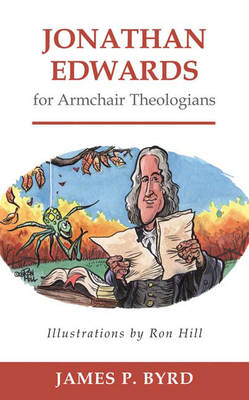 Jonathan Edwards for Armchair Theologians 0664231993 Book Cover