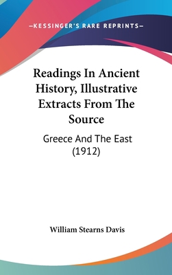 Readings In Ancient History, Illustrative Extra... 1436535646 Book Cover