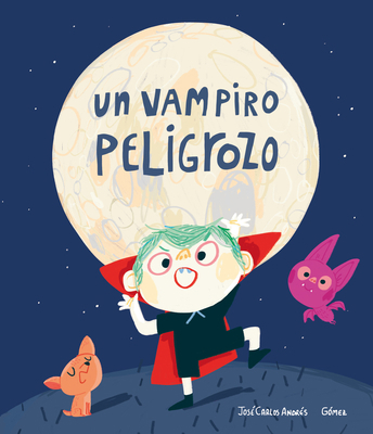 Un Vampiro Peligrozo [Spanish] 8417673849 Book Cover
