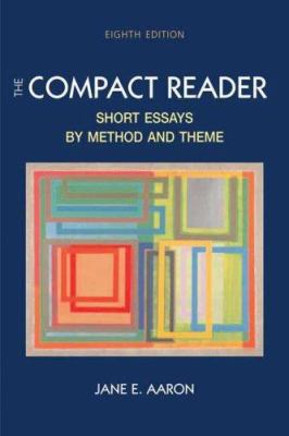 The Compact Reader: Short Essays by Method and ... 0312433476 Book Cover