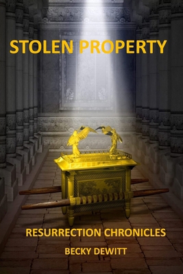Stolen Property: Resurrection Chronicles B08KGT7BT2 Book Cover