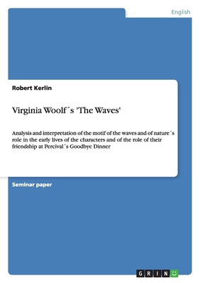 Virginia Woolf´s 'The Waves': Analysis and inte... 3640503279 Book Cover