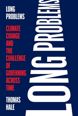 Long Problems: Climate Change and the Challenge... 069123812X Book Cover