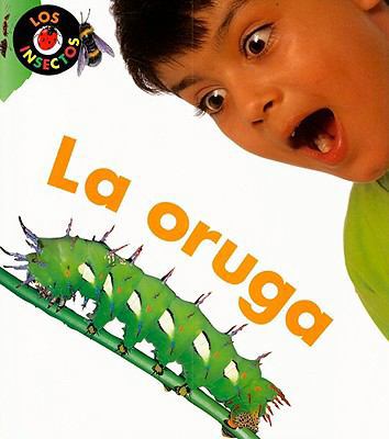 La Oruga [Spanish] 1403430330 Book Cover