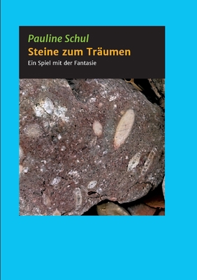 Steine zum Träumen: Ein Spiel mit der Fantasie [German] 3347186672 Book Cover