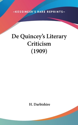 De Quincey's Literary Criticism (1909) 143655859X Book Cover