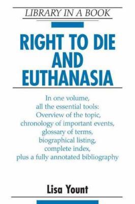 Right to Die and Euthanasia 0816062757 Book Cover