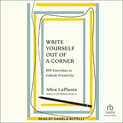 Write Yourself Out of a Corner: 100 Exercises t... B0CPM363FC Book Cover