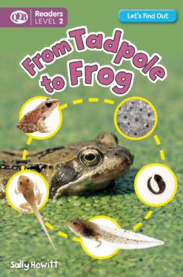 From Tadpole to Frog (Let's Find Out (Readers)) 1609926935 Book Cover