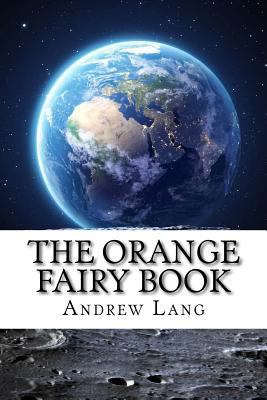 The Orange Fairy Book 1729540295 Book Cover