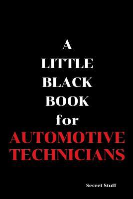 A Little Black Book: For Automotive Technicians 1096820102 Book Cover