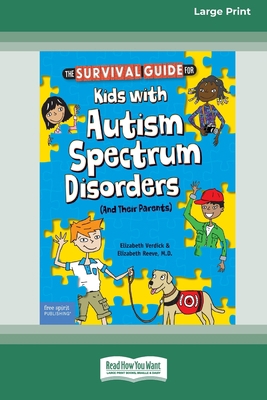 The Survival Guide for Kids with Autism Spectru... [Large Print] 1459694988 Book Cover