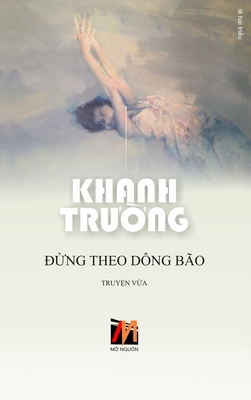 Đừng Theo Dông Bão [Vietnamese] 1990434118 Book Cover