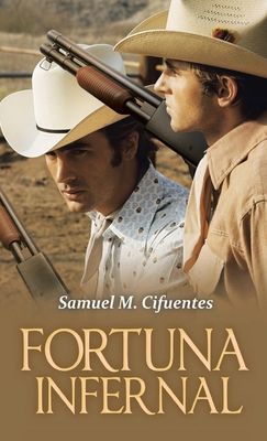 Fortuna infernal [Spanish] 1506530397 Book Cover