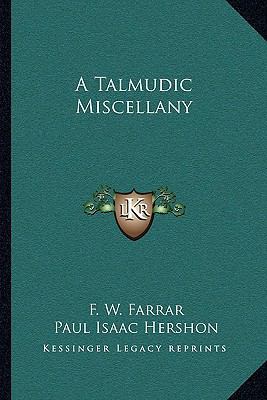 A Talmudic Miscellany 1163112321 Book Cover