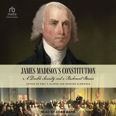 James Madison's Constitution: A Double Security... B0F61XDRXV Book Cover