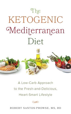 The Ketogenic Mediterranean Diet: A Low-Carb Ap... 1612436412 Book Cover