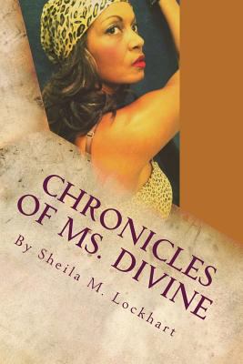 Chronicles of Ms. Divine 1481943626 Book Cover