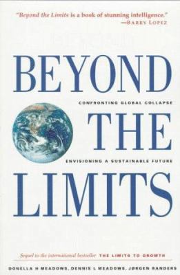 Beyond the Limits: Confronting Global Collapse,... 0930031628 Book Cover