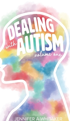 Dealing with Autism (2022 Edition) B0BJ16ZHQZ Book Cover