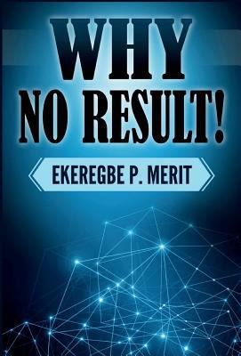 Why No Result! 1387704826 Book Cover