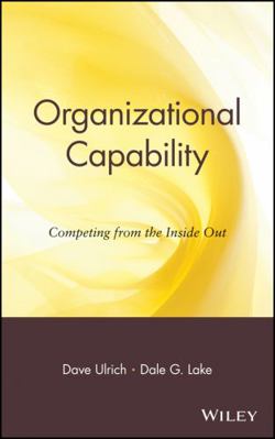 Organizational Capability: Competing from the I... 0471618071 Book Cover